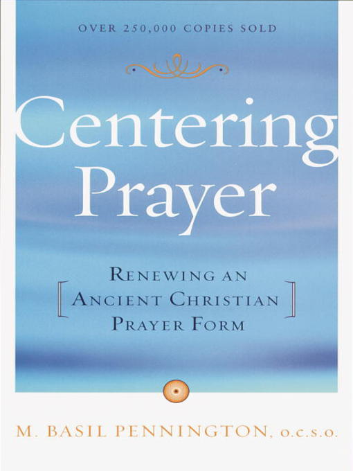 Title details for Centering Prayer by Basil Pennington - Available